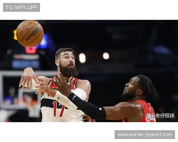 奇才多人交易待定：戴维斯拉塞尔等4人缺阵预示阵容剧变